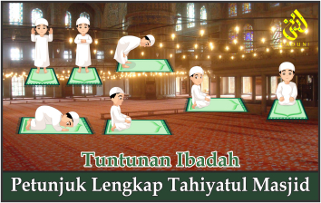 Petunjuk Lengkap Shalat Tahiyatul Masjid