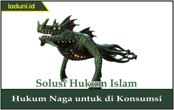 Hukum Naga untuk Dikonsumsi