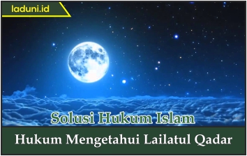 Hukum Mengetahui Lailatul Qadar