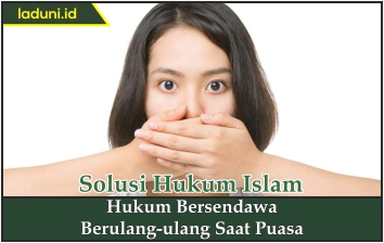 Hukum Bersendawa Berulang-ulang Saat Puasa