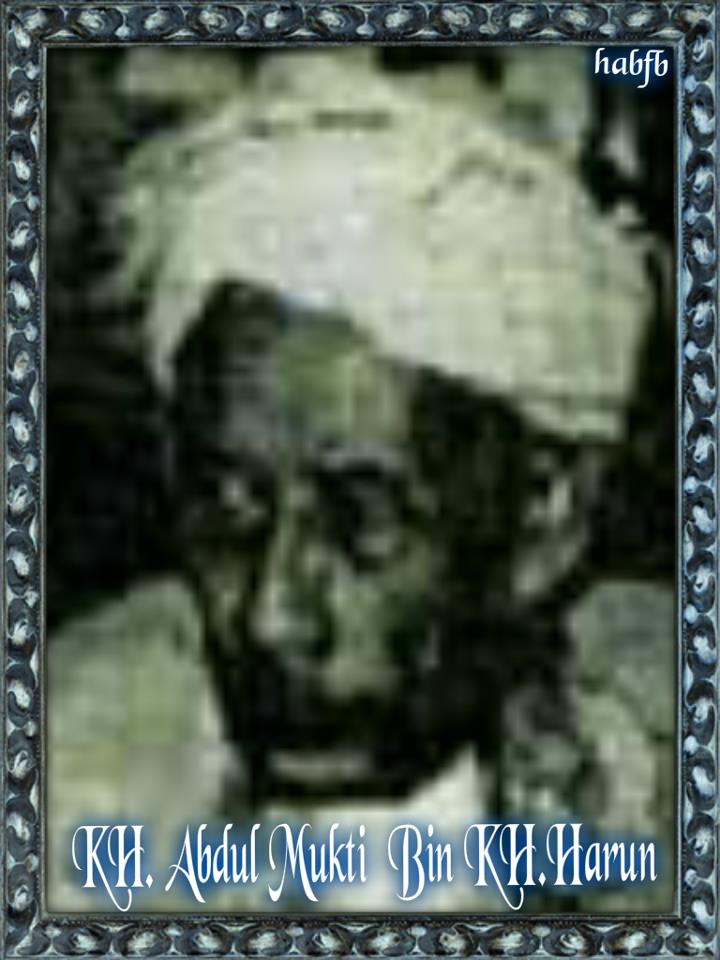 Biografi KH. Abdul Mukti bin Harun