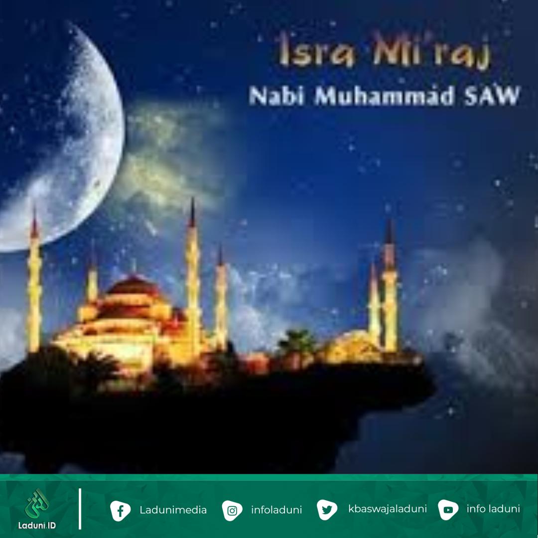 Penyebab Adanya Isro' dan Mi'roj Nabi Muhammad SAW