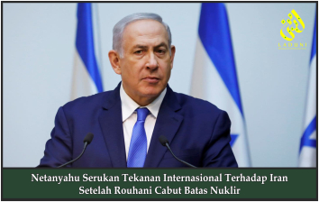 Netanyahu Serukan Tekanan Internasional Terhadap Iran Setelah Rouhani Cabut Batas Nuklir