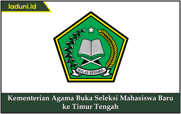 Kementerian Agama Buka Seleksi Mahasiswa Baru ke Timur Tengah