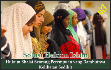 Hukum Shalat Seorang Perempuan Yang Rambutnya Kelihatan Sedikit