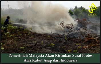 Pemerintah Malaysia Akan Kirimkan Surat Protes Atas Kabut Asap dari Indonesia