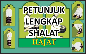 Petunjuk Lengkap Shalat Hajat