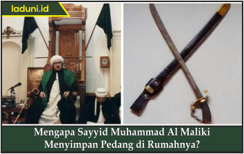 Mengapa Sayyid Muhammad Al Maliki Menyimpan Pedang di Rumahnya?