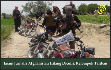 Enam Jurnalis Afghanistan Hilang Diculik Kelompok Taliban