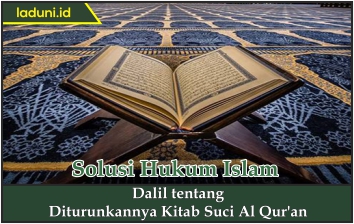 Dalil tentang Diturunkannya Kitab Suci Al Qur'an