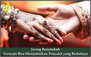 Jarang Bersetubuh Ternyata Bisa Menimbulkan Penyakit yang Berbahaya