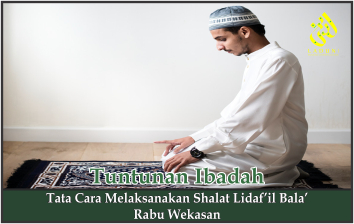 Tata Cara Melaksanakan Salat Lidaf’il Bala’ Rabu Wekasan