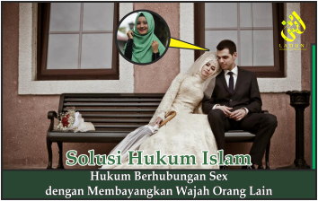 Hukum Berhubungan Sex dengan Membayangkan Wajah Orang Lain