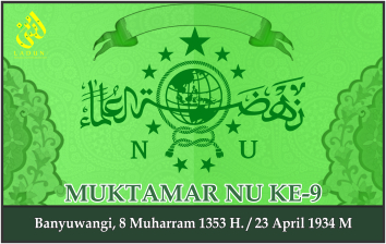 KEPUTUSAN MUKTAMAR NAHDLATUL ULAMA KE-9. Banyuwangi, 23 April 1934 M.