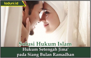 Hukum Setengah Jima' pada Siang Bulan Ramadhan