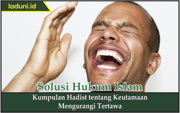 Kumpulan Hadis tentang Keutamaan Mengurangi Tertawa