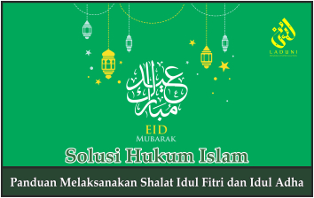 Panduan Melaksanakan Shalat Idul Fitri dan Idul Adha