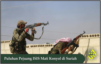 Puluhan Pejuang ISIS Mati Konyol di Suriah