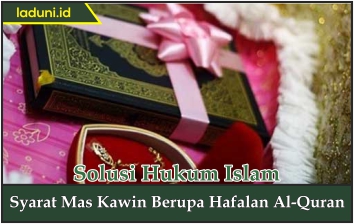 Syarat Mas Kawin Berupa Hafalan Al-Quran