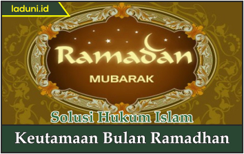 Keutamaan Bulan Ramadhan