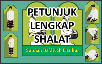 Petunjuk Lengkap Shalat Sunnah Ba’diyah Dzuhur
