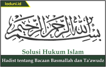 Hadis tentang Bacaan Basmallah dan Ta'awudz