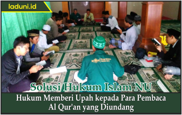 Hukum Memberi Upah kepada Para Pembaca Al Qur'an yang Diundang