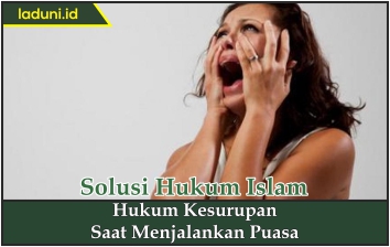 Hukum Kesurupan Saat Menjalankan Puasa