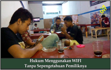 Hukum Menggunakan WIFI Tanpa Sepengetahuan Pemiliknya