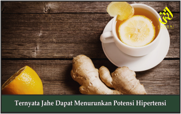 Ternyata Jahe Dapat Menurunkan Potensi Hipertensi