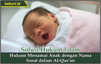 Hukum Menamai Anak dengan Nama Surat dalam Al Qur'an