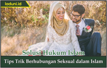 Tips Trik Berhubungan Seksual dalam Islam