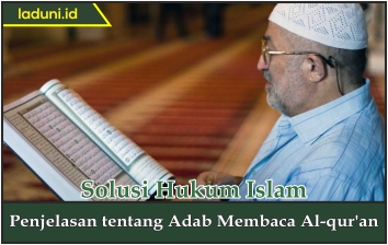 Penjelasan tentang Adab Membaca Al Qur'an