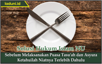 Niat Puasa Tasu A Dan Asyura Beserta Sejarah Dan Fadhilah Melaksanakannya Puasa Laduni Id