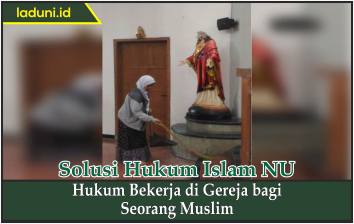 Hukum Bekerja di Gereja bagi Seorang Muslim