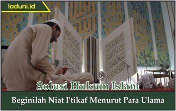 Beginilah Niat I'tikaf Menurut Para Ulama