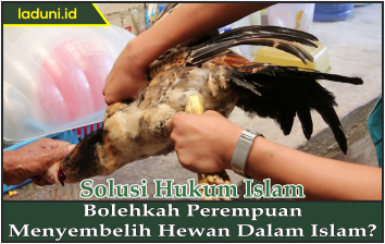 Bolehkah Perempuan Menyembelih Hewan dalam Islam?