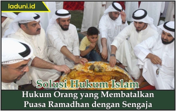 Hukum Orang yang Membatalkan Puasa Ramadhan dengan Sengaja