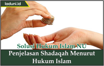 Penjelasan Shadaqah Menurut Hukum Islam