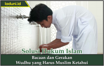 Bacaan dan Gerakan Wudhu yang Harus Muslim Ketahui