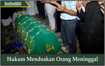 Hukum Mendoakan Orang Meninggal