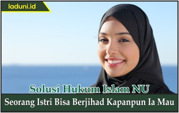 Seorang Istri Bisa Berjihad Kapanpun Ia Mau