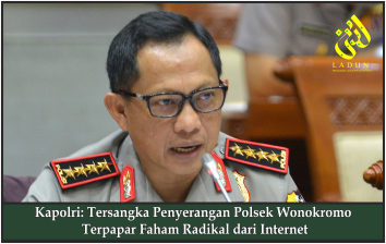 Kapolri: Tersangka Penyerangan Polsek Wonokromo Terpapar Faham Radikal dari Internet