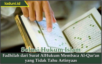 Hukum Membaca Al Qur'an yang Tidak Tahu Artinya