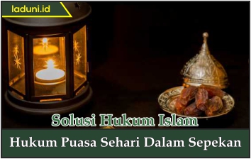 Hukum Puasa Sehari dalam Sepekan