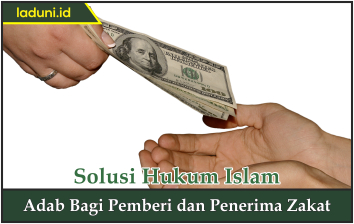 Adab bagi Pemberi dan Penerima Zakat