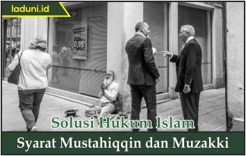 Syarat Mustahiqqin dan Muzakki