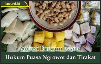 Hukum Puasa Ngrowot dan Tirakat