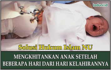 Hukum Mengkhitankan Anak Setelah Beberapa Hari dari Hari Kelahirannya