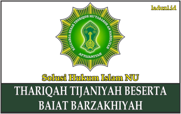 Penjelasan Tariqat Tijaniyah Beserta Baiat Barzakhiyah (Sanad kepada Rasulullah)